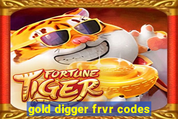 gold digger frvr codes